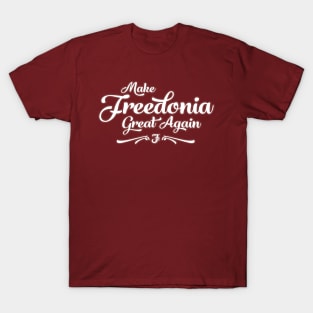 Make Freedonia Great Again Script T-Shirt